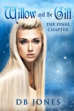 willow and the gift: the final chapter book cover image