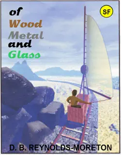of wood, metal and glass book cover image