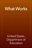 What Works book summary, reviews and download