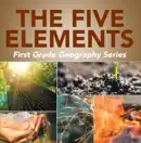 The Five Elements First Grade Geography Series