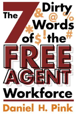 the 7 dirty words of the free agent workforce book cover image