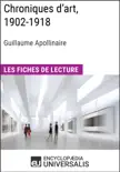 Chroniques d'art, 1902-1918 de Guillaume Apollinaire sinopsis y comentarios