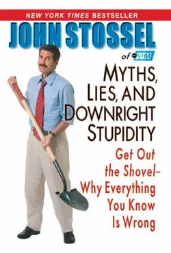 myths, lies, and downright stupidity book cover image