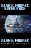 Alan E. Nourse Super Pack synopsis, comments