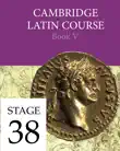 Cambridge Latin Course Book V Stage 38 sinopsis y comentarios