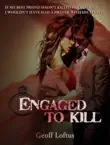 Engaged To Kill synopsis, comments