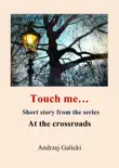 Touch me...: Mystery Short Story sinopsis y comentarios