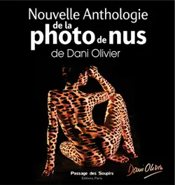 nouvelle anthologie de la photo de nus de dani olivier book cover image