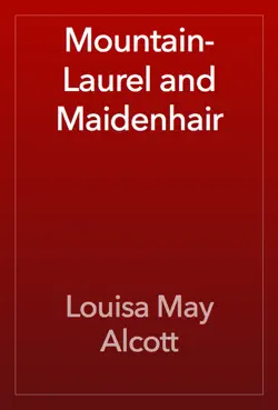 mountain-laurel and maidenhair book cover image