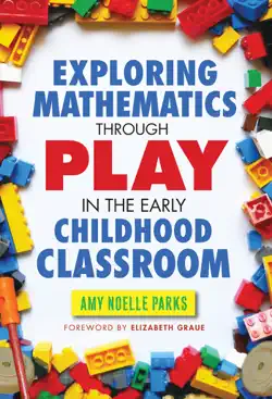 exploring mathematics through play in the early childhood classroom book cover image
