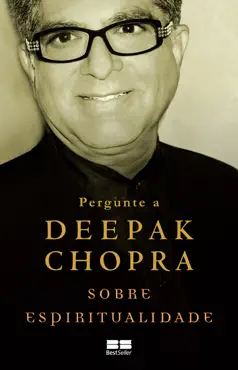 pergunte a deepak chopra sobre espiritualidade imagen de la portada del libro