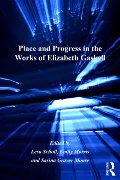 place and progress in the works of elizabeth gaskell book cover image