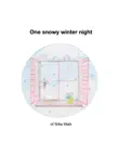 One snowy winter night synopsis, comments
