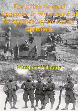 the british colonial experience in waziristan and its applicability to current operations imagen de la portada del libro