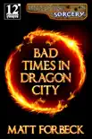 Bad Times in Dragon City synopsis, comments