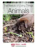 The Needs of Living Things Animals reviews