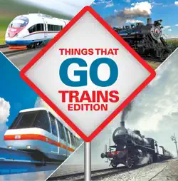 things that go - trains edition book cover image