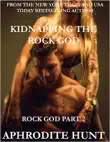 Kidnapping the Rock God synopsis, comments