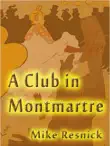 A Club in Montmartre synopsis, comments