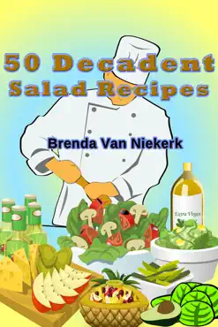 50 decadent salad recipes book cover image