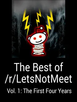 the best of /r/letsnotmeet: vol. 1: the first four years book cover image