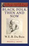 Black Folk Then and Now (The Oxford W.E.B. Du Bois) sinopsis y comentarios