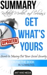 Get What’s Yours: The Secrets to Maxing Out Your Social Security Revised Summary book summary, reviews and downlod