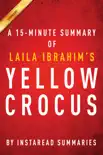 Yellow Crocus by Laila Ibrahim - A 15-minute Instaread Summary synopsis, comments