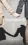 Destination B synopsis, comments