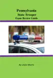 Pennsylvania State Trooper Exam Review Guide synopsis, comments