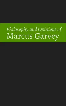 philosophy and opinions of marcus garvey book cover image