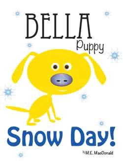 bella puppy snow day! book cover image