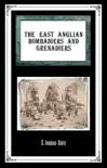 The East Anglian Bombardiers And Grenadiers synopsis, comments