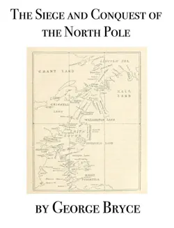the siege and conquest of the north pole book cover image