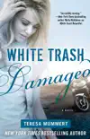 White Trash Damaged synopsis, comments