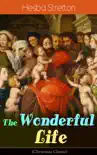 The Wonderful Life (Christmas Classic) sinopsis y comentarios