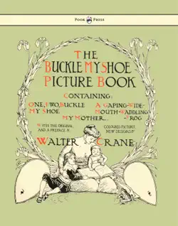 buckle my shoe picture book - containing one, two, buckle my shoe, a gaping-wide-mouth-waddling frog, my mother - illustrated by walter crane book cover image