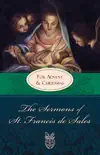 The Sermons of St. Francis De Sales synopsis, comments