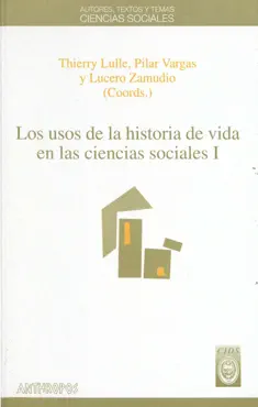 los usos de la historia de vida en las ciencias sociales. i imagen de la portada del libro