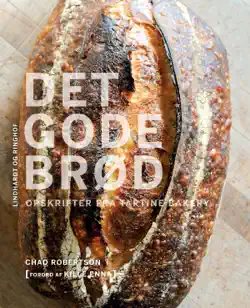 det gode brød - opskrifter fra tartine bakery book cover image