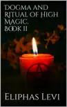Dogma and Ritual of High Magic. Book II synopsis, comments