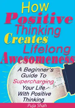 how positive thinking creates lifelong awesomeness book cover image