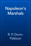 Napoleon's Marshals book summary, reviews and download