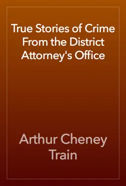 true stories of crime from the district attorney's office book cover image
