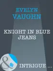 Knight In Blue Jeans sinopsis y comentarios