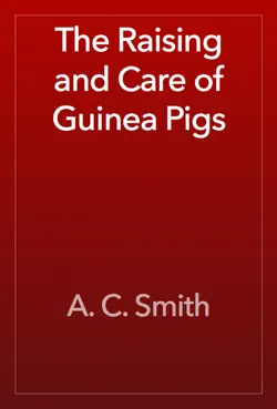 the raising and care of guinea pigs book cover image