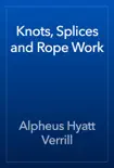 Knots, Splices and Rope Work e-book