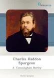 Charles Haddon Spurgeon synopsis, comments