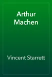 Arthur Machen synopsis, comments