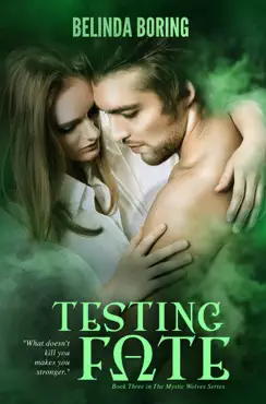 testing fate (#3, the mystic wolves) book cover image